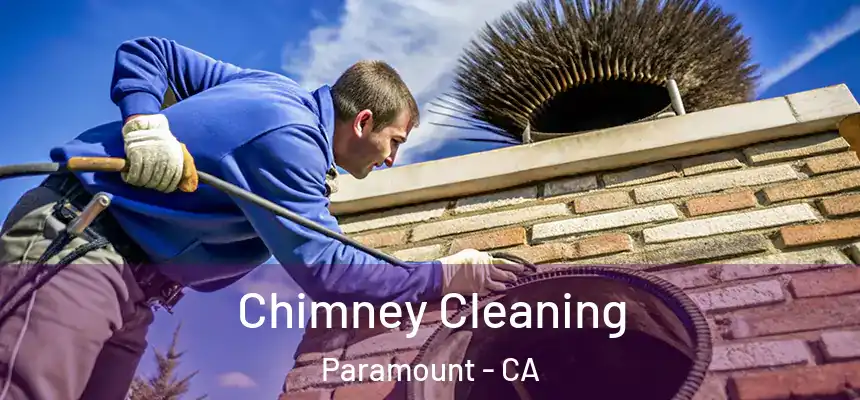 Chimney Cleaning Paramount - CA
