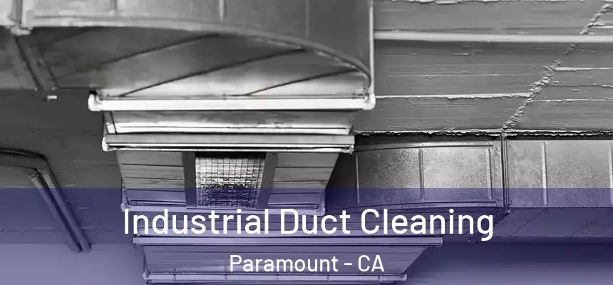  Industrial Duct Cleaning Paramount - CA